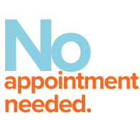 No appointment needed.